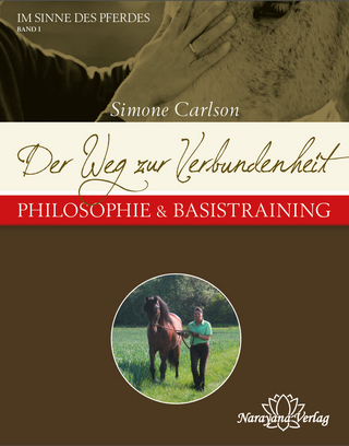 Der Weg zur Verbundenheit - Philosophie & Basistraining