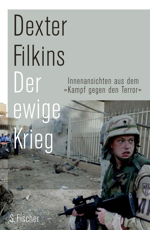 Der ewige Krieg - Dexter Filkins