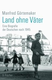 Land ohne V&auml;ter - Manfred G&ouml;rtemaker