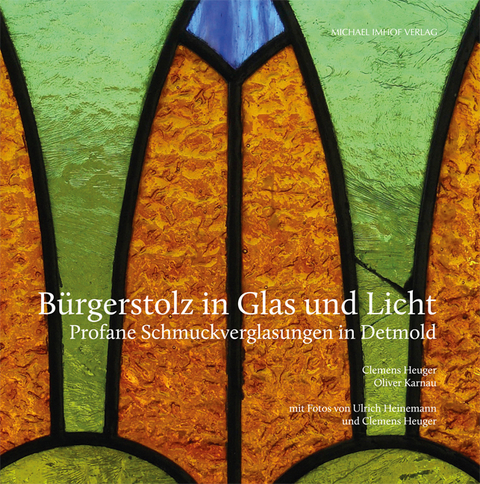 B&uuml;rgerstolz in Glas und Licht