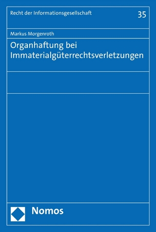 Organhaftung bei Immaterialgüterrechtsverletzungen
