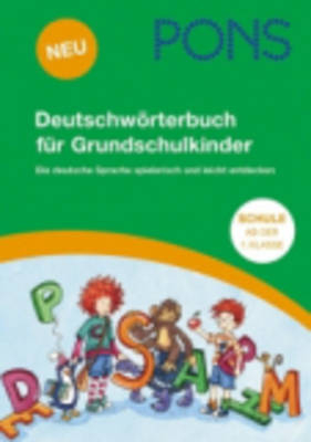 PONS Deutschw&ouml;rterbuch f&uuml;r Grundschulkinder