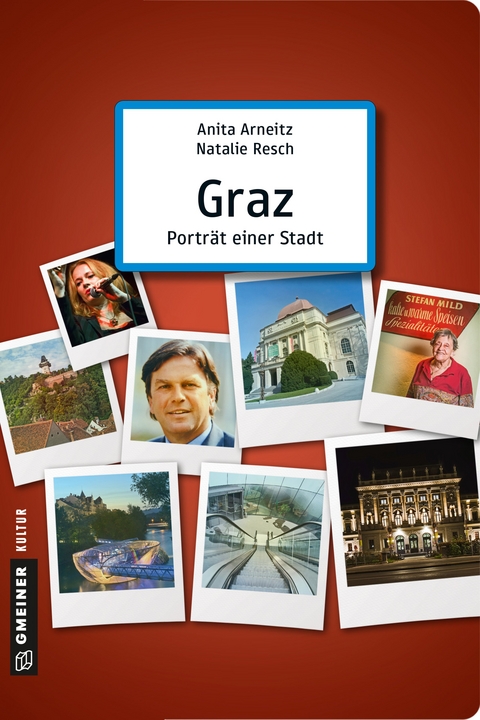 Graz - Portr&auml;t einer Stadt - Anita Arneitz, Natalie Resch
