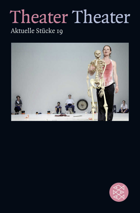 Theater Theater 19 - Markus Bauer, Marcus Braun, Justine del Corte, Beate Fa&szlig;nacht, Reto Finger, Michael Lentz, Tracy Letts, Henning Mankell, Gerhard Meister, Daniel Mezger, Ewald Palmetshofer, Roland Schimmelpfennig, Polly Stenham