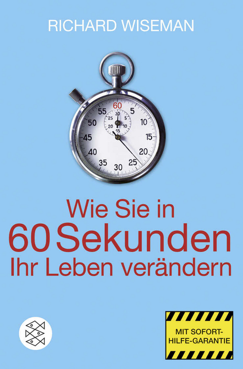 Wie Sie in 60 Sekunden Ihr Leben ver&auml;ndern - Richard Wiseman