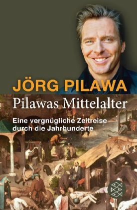 Pilawas Mittelalter - J&ouml;rg Pilawa