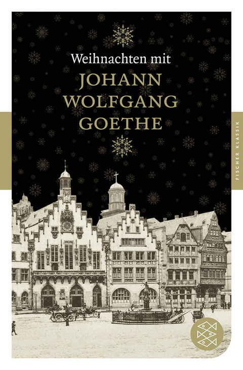 Weihnachten mit Johann Wolfgang Goethe - Johann Wolfgang von Goethe