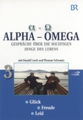 Von Alpha bis Omega, 1 DVD. Tl.3 - Harald Lesch, Thomas Schwartz