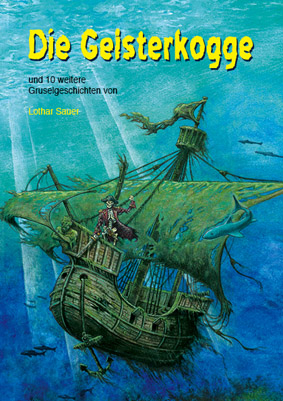 Die Geisteskogge - Lothar Sauer