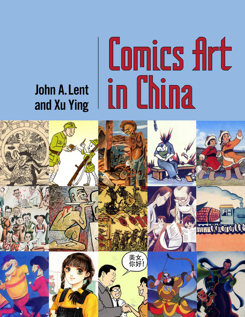 Comics Art in China - John A. Lent, Ying Xu