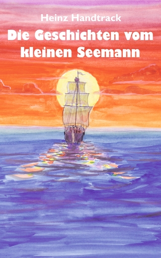 Geschichten vom kleinen Seemann