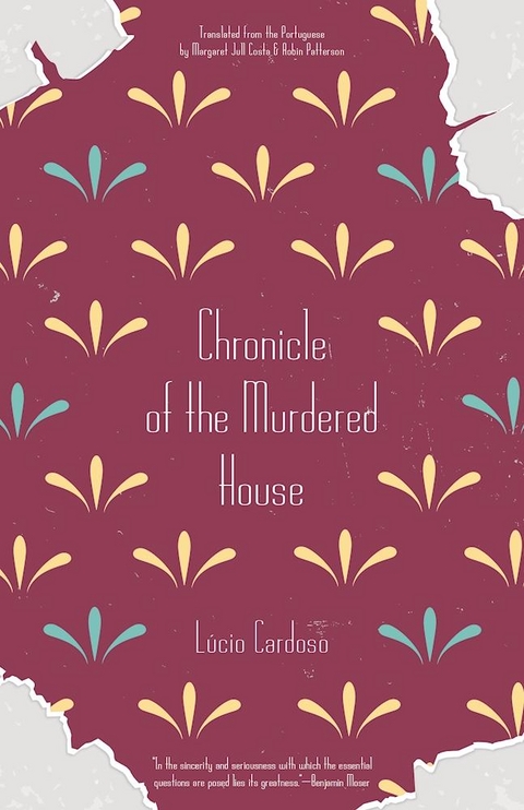 Chronicle of the Murdered House - Lúcio Cardoso
