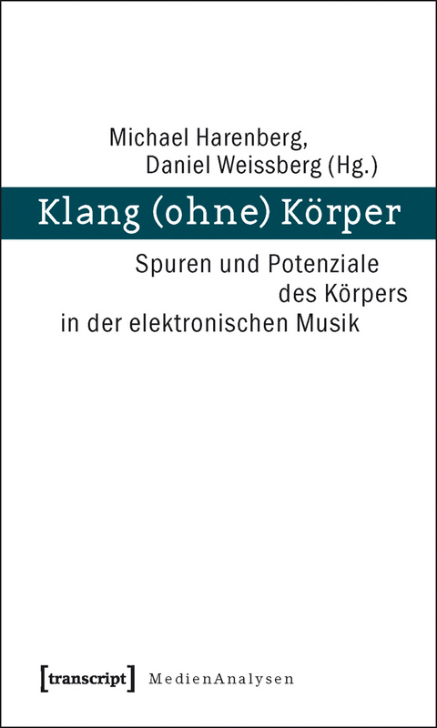 Klang (ohne) K&ouml;rper - 