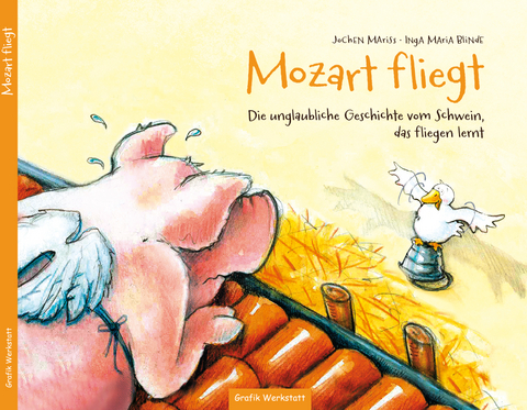 Kinderbuch - Mozart fliegt - Jochen Mariss