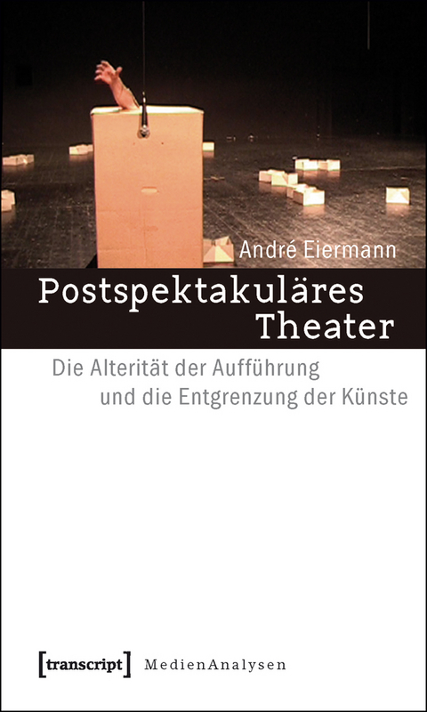 Postspektakul&auml;res Theater - Andr&eacute; Eiermann