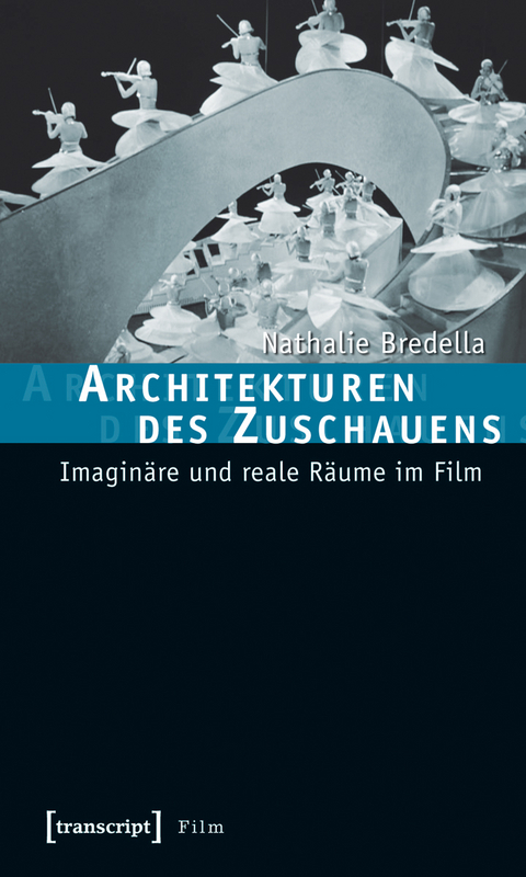Architekturen des Zuschauens - Nathalie Bredella