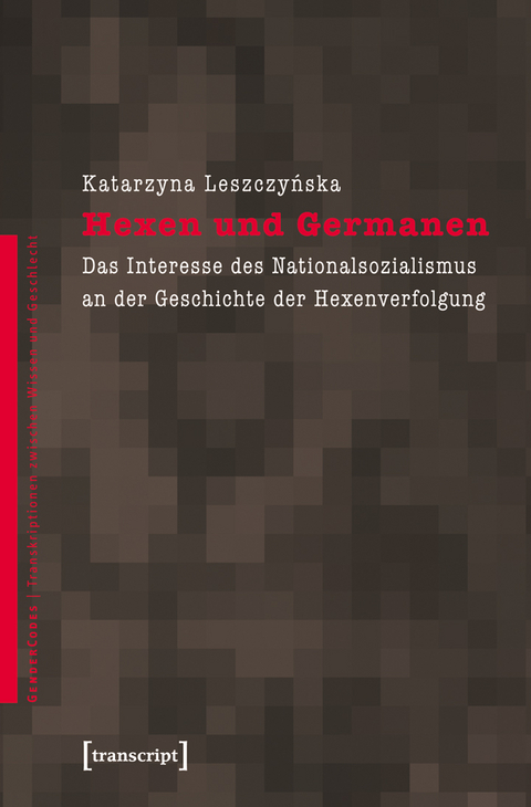 Hexen und Germanen - Katarzyna Leszczynska