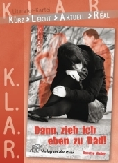 „Dann zieh ich eben zu Dad!“