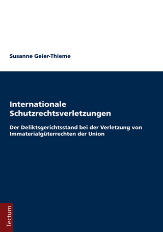 Internationale Schutzrechtsverletzungen