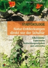 Natur-Entdeckungen direkt vor der Schultür