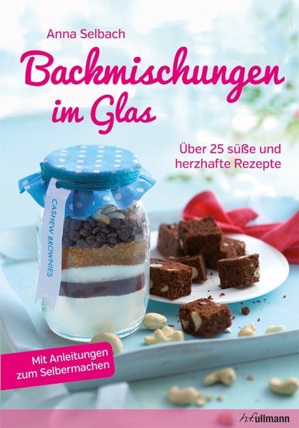 Backmischungen im Glas - Anna Selbach