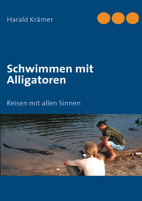 Schwimmen mit Alligatoren - Harald Kr&auml;mer