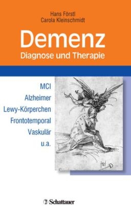 Demenz Diagnose und Therapie - Hans F&ouml;rstl, Carola Kleinschmidt