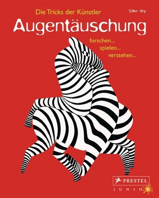 Augentäuschung - Die Tricks der Künstler