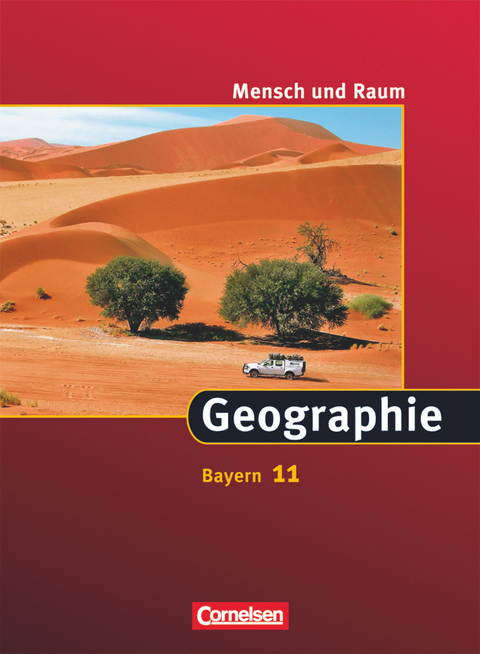 Mensch und Raum - Geographie Gymnasium Bayern - 11. Jahrgangsstufe - Marcel Langner, Dieter Richter, Christian-Magnus Ernst, Peter Fischer, Volker Huntemann, Reinhard Kle&szlig;en