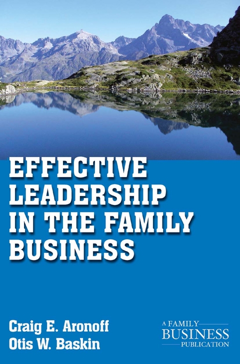Effective Leadership in the Family Business - C. Aronoff, O. Baskin