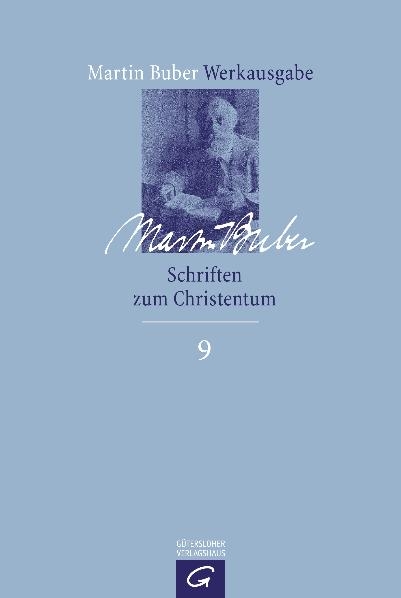 Martin Buber-Werkausgabe (MBW) / Schriften zum Christentum - Martin Buber