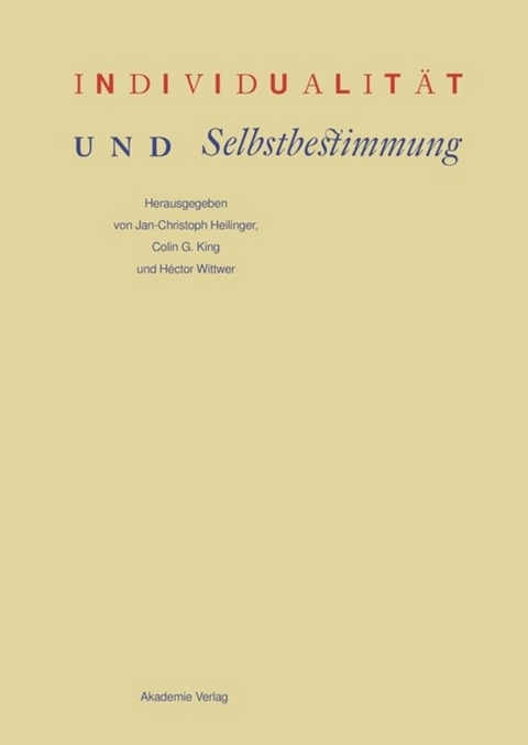 Individualit&auml;t und Selbstbestimmung - 