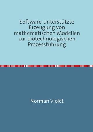 Software-unterstützte Erzeugung von mathematischen Modellen zur biotechnologischen Prozessführung