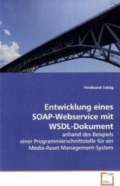 Entwicklung eines SOAP-Webservice mit WSDL-Dokument - Ferdinand Tatzig