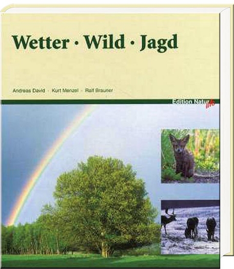 Wetter Wild Jagd - Andreas David, Kurt Menzel, Ralf Brauner