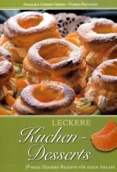 Leckere Kuchen-Desserts - Angelika Gördes-Giesen, Norma Rehmann