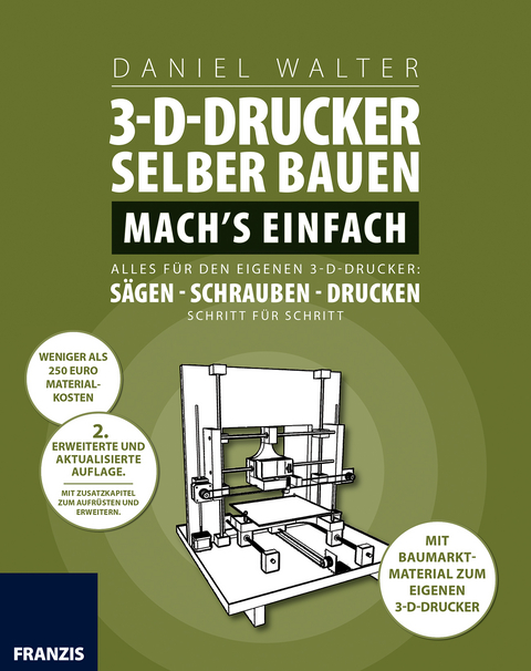 3D-Drucker selber bauen - Daniel Walter
