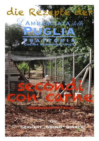 die Rezepte der L'Ambasciata della Puglia / die Rezepte der L'Ambasciata della Puglia IX.