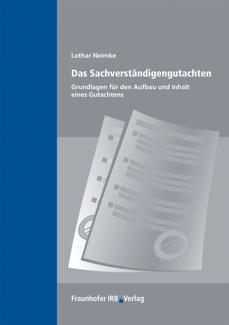 Das Sachverst&auml;ndigengutachten - Lothar Neimke