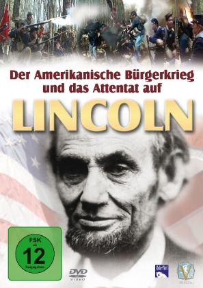 Der Amerikanische Bürgerkrieg und das Attentat auf Lincoln, 1 DVD