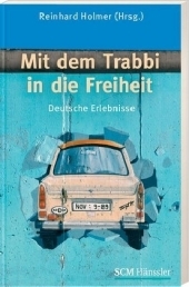 Mit dem Trabbi in die Freiheit