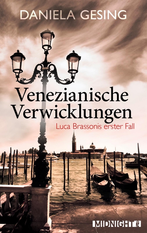 Venezianische Verwicklungen (Ein Luca-Brassoni-Krimi 1) - Daniela Gesing