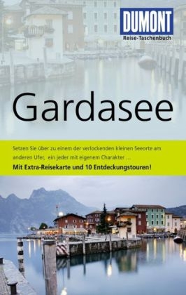 DuMont Reise-Taschenbuch Reisef&uuml;hrer Gardasee