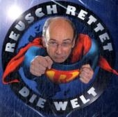 Reusch rettet die Welt - Stefan Reusch