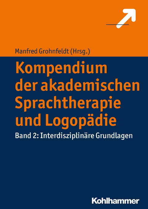Kompendium der akademischen Sprachtherapie und Logop&auml;die - 