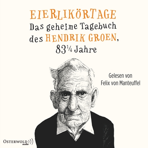 Eierlik&ouml;rtage - Hendrik Groen
