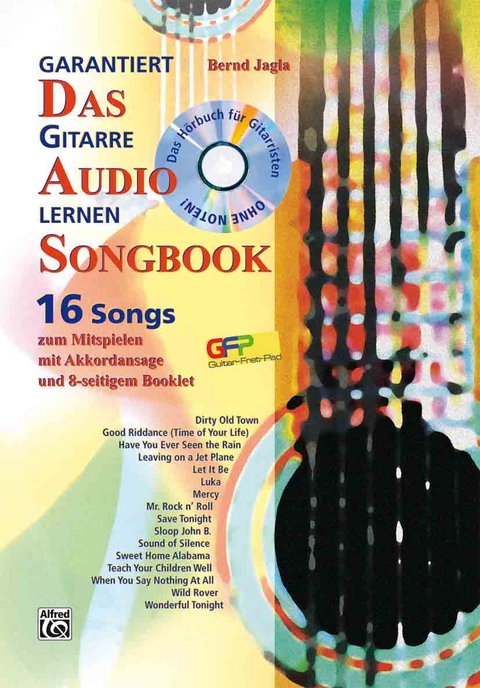 Garantiert Gitarre lernen / Garantiert Gitarre lernen – Das Audio Songbook - Bernd Jagla