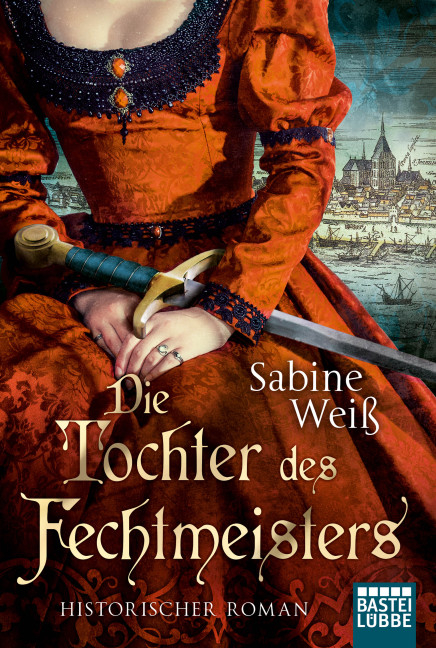 Die Tochter des Fechtmeisters - Sabine Wei&szlig;
