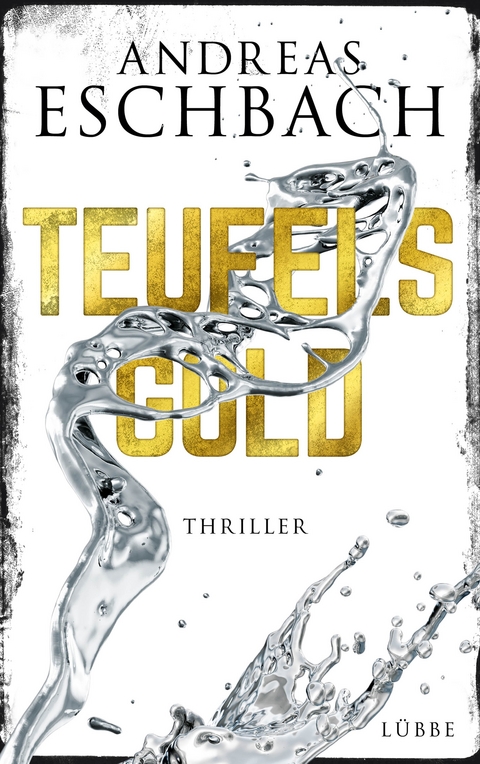 Teufelsgold - Andreas Eschbach