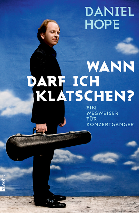 Wann darf ich klatschen? - Daniel Hope